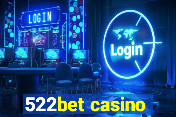 522bet casino